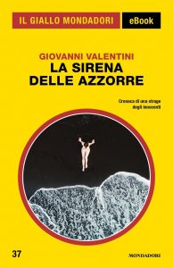 Giovanni Valentini – La Sirena delle Azzorre (2022)