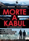 Alison Belsham, Nick Higgins - Morte a Kabul (2022)