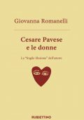 Giovanni Romanelli - Cesare Pavese e le donne (2022)