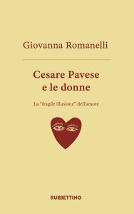 Giovanni Romanelli – Cesare Pavese e le donne (2022)