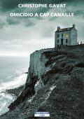 Christophe Gavat - Omicidio a Cap Canaille (2022)