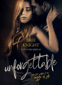 Bree Knight – Unforgettable: Love Stars Series 2 (2022)