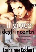Lorhainne Eckhart - Le sorelle Parker Vol. 2. Il gioco degli incontri (2022)