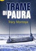 Tracy Montoya - Trame di paura (2016)