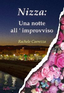 Rachele Coerezza – Nizza: una notte all’improvviso (2022)