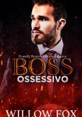 Willow Fox - Boss ossessivo (Fratelli Bratva. vol.4) (2022)