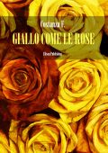 Costanza F. - Giallo come le rose (2022)