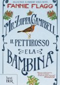 Fannie Flagg - Mr zuppa Campbell, il pettirosso e la bambina (2017)