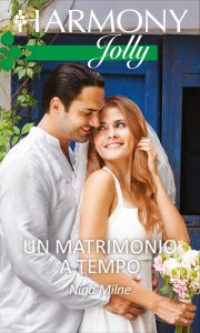 Nina Milne – Un matrimonio a tempo (2021)
