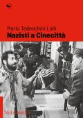 Mario Tedeschini Lalli - Nazisti a Cinecittà (2022)
