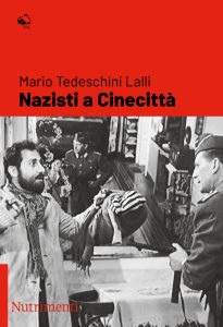 Mario Tedeschini Lalli – Nazisti a Cinecittà (2022)