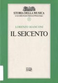 Lorenzo Bianconi – Storia della Musica Vol. 5: Il Seicento (1991)