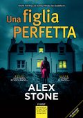 Alex Stone - Una figlia perfetta (2022)
