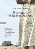 Ann Weisgarber - Il coraggio di Rachel DuPree (2022)