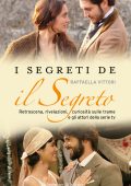Raffaella Vittori - I segreti de il segreto (2014)
