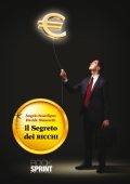Davide Simonetti, Angelo Scardigno - Il segreto dei ricchi (2022)
