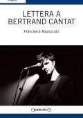 Francesca Mazzucato - Lettera a Bertrand Cantat (2013)