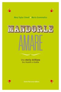 Mary Taylor Simeti, Maria Grammatico – Mandorle amare (2022)