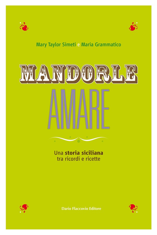 Mary Taylor Simeti, Maria Grammatico – Mandorle amare (2022)