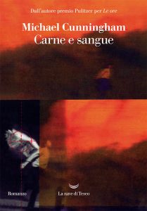 Michael Cunningham – Carne e sangue (2022)
