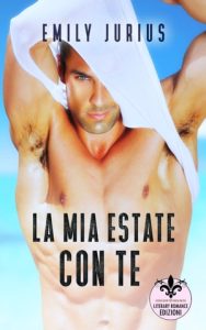 Emily Jurius – La mia estate con te (2022)