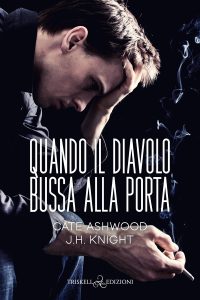 Cate Ashwood, J.H Knight – Quando il diavolo bussa alla porta (2022)