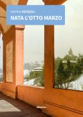 Marina Mengoli - Nata l'8 marzo (2022)