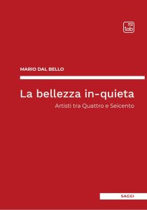 Mario Dal Bello – La bellezza in-quieta (2022)