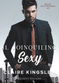 Claire Kingsley Book boyfriend Vol. 2. Il coinquilino sexy (2022)