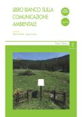 Stefano Martello, Sergio Vazzoler (a cura di) - Libro bianco sulla comunicazione ambientale (2020)