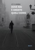 Artur Likuraj - Dove Mai È Andato Quell'Uomo (2022)