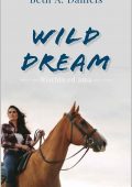Beth A. Daniels - Wild Dream : Rischia ed ama (2022)