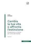 Luca Lo Sapio - Cambia la tua vita o affronta l’estinzione Vol.1 (2022)