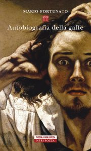 Mario Fortunato – Autobiografia della gaffe (2022)