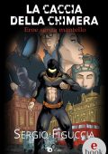Sergio Figuccia - La caccia della Chimera (2019)