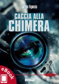 Sergio Figuccia - Caccia alla Chimera (2013)