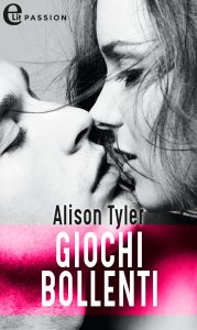 Alison Tyler – Giochi bollenti (2020)
