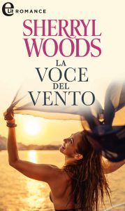 Sherryl Woods – Ocean Breeze Vol.2. La voce del vento (2021)