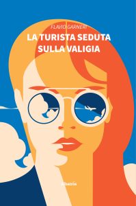 Flavio Garneri – La turista seduta sulla valigia (2022)