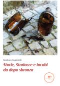 Gianluca Gualandri - Storie, Storiacce e Incubi da dopo sbronza (2022)