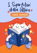 Chiara Mongiello - I superpoteri della lettura (2022)