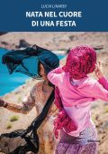 Lucia Linardi - Nata nel cuore di una festa (2022)