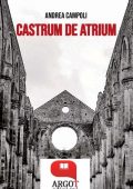 Andrea Campoli - Castrum de atrium (2022)