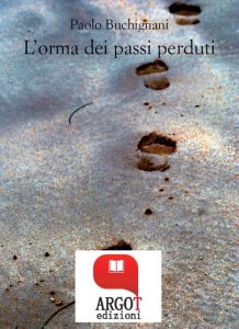 Paolo Buchignani – L’orma dei passi perduti (2022)