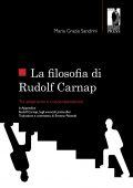 Maria Grazia Sandrini - La filosofia di Rudolf Carnap tra empirismo e trascendentalismo (2012)