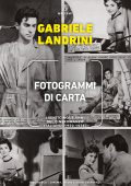 Gabriele Landrini - Fotogrammi di carta (2022)