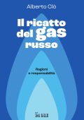 Alberto Clò - Il ricatto del gas russo (2022)