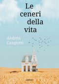 Andrea Cangiotti - Le ceneri della vita (2022)