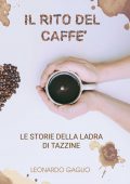 Leonardo Gaglio - Il rito del caffè (2022)