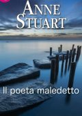 Anne Stuart - Il poeta maledetto (2015)